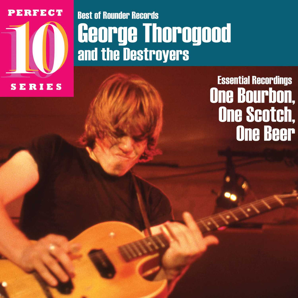 One Bourbon, One Scotch, One Beer: Essential Recordings (CD) - George Thorogood & The Destroyers - platenzaak.nl