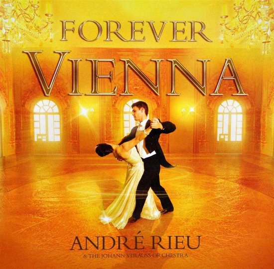 Forever Vienna (CD+DVD) - André Rieu - platenzaak.nl