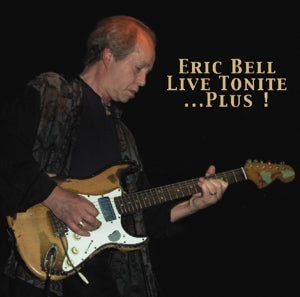 Live Tonite ..Plus (CD) - Eric Bell - platenzaak.nl