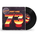 Just Like 73 (7Inch Single)