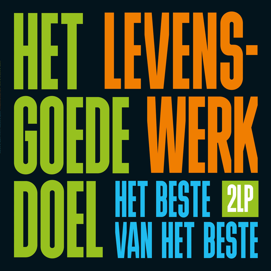 Levenswerk (Het Beste Van Het Beste) (2LP) - Het Goede Doel - platenzaak.nl