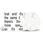 Brat and it’s the same but there’s three more songs so it’s not (White 2LP)