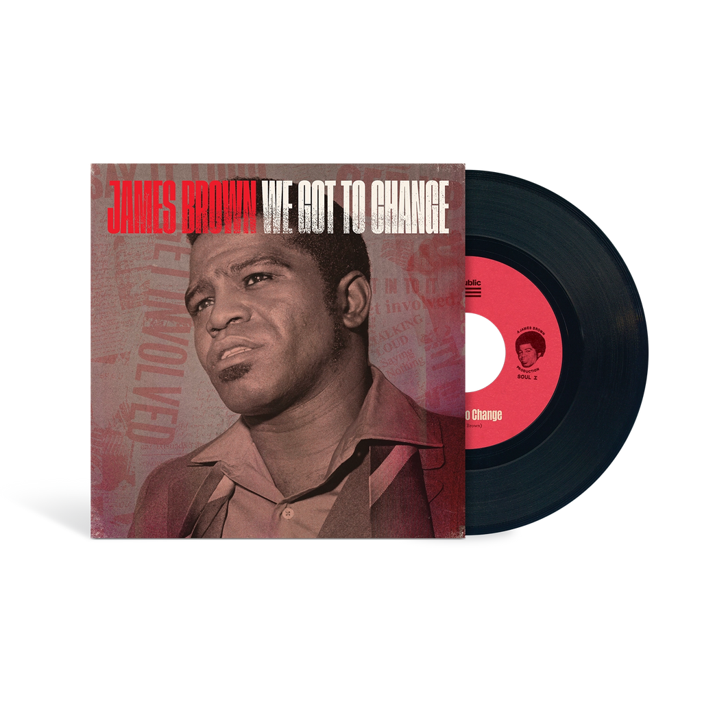 We Got To Change / Say It Loud I’m Black And I’m Proud (Store Exclusive 7Inch Single) - James Brown - platenzaak.nl