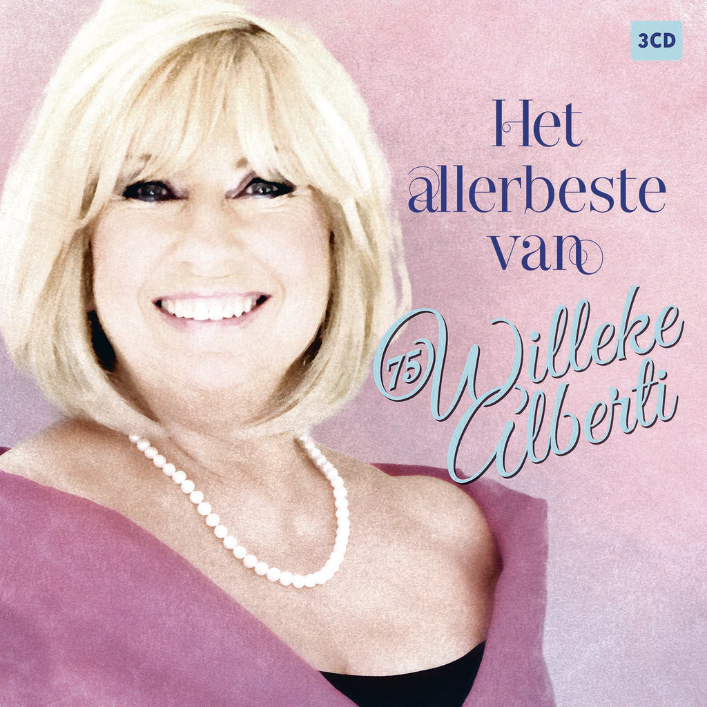 Willeke Alberti - Het Allerbeste Van Willeke Alberti (3CD) - Willeke Alberti - platenzaak.nl