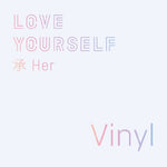 LOVE YOURSELF ? ‘Her’ (LP)