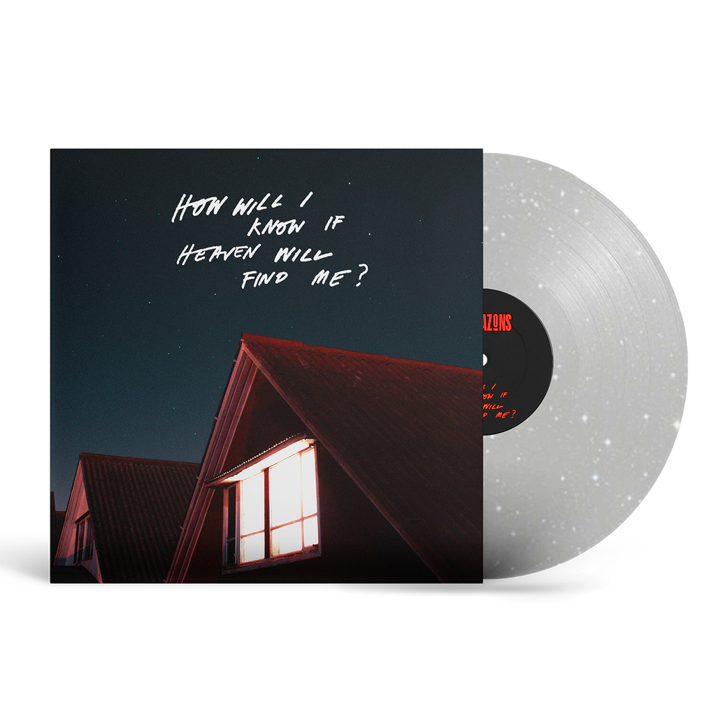 How Will I Know If Heaven Will Find Me? (Store Exclusive White Sparkled 2LP) - The Amazons - platenzaak.nl