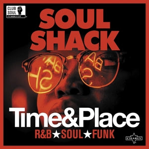 Soul Shack: Time & Place (LP) - Various Artists - platenzaak.nl